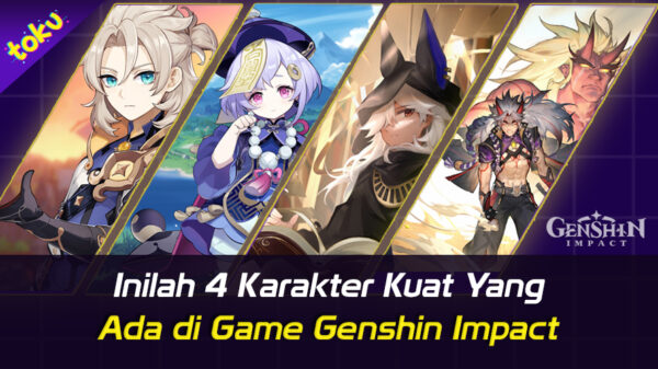 Inilah 4 Karakter Kuat yang Ada di Game Genshin Impact. Foto: Toku