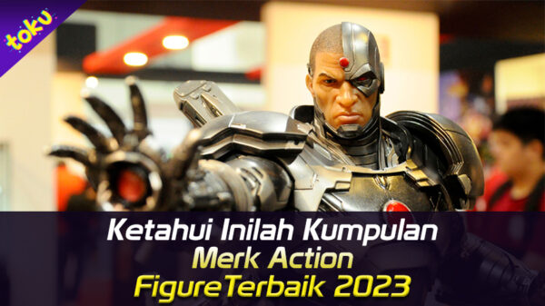 merk action figure terbaik 2023. Foto: Toku