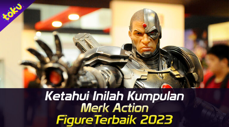 action figur merk action figure terbaik 2023. Foto: Toku