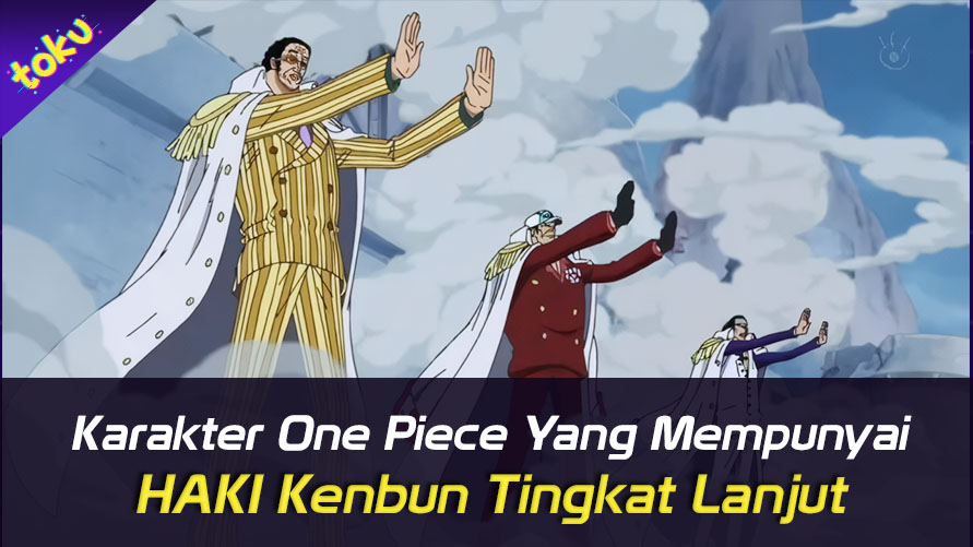 Karakter One Piece yang Mempunya HAKI Kenbun Tingkat Lanjut. Foto: Toku