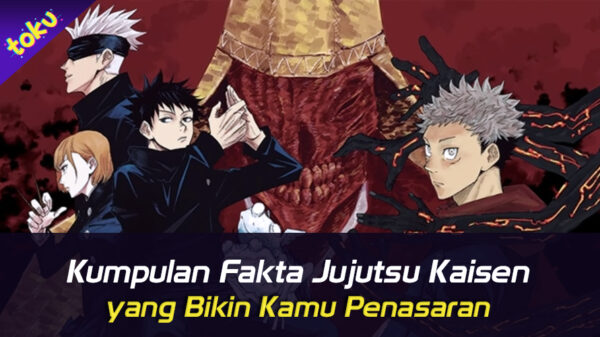 Kumpulan Fakta Jujutsu Kaisen yang Bikin Kamu Penasaran. Foto: Toku