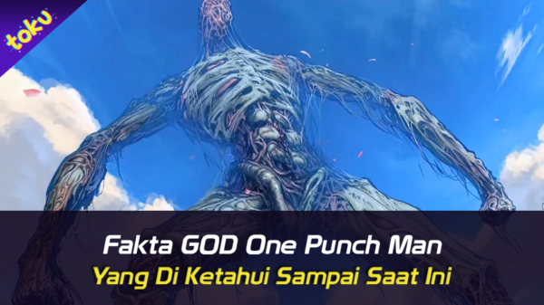 Fakta Sosok GOD One Punch Man yang diketahui sampai saat ini. Foto: Toku