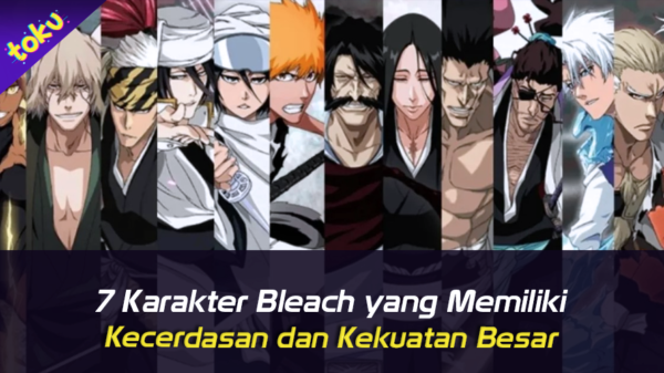 7 Karakter Bleach yang Memiliki Kecerdasan dan Kekuatan Besar. Foto: Toku